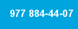 977 884-44-07